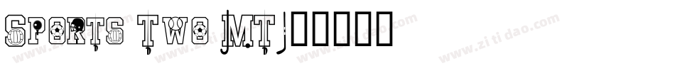 Sports Two MT字体转换